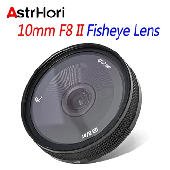 AstrHori 10mm F8 II Ultra Plata Leņķa Zivsacs Objektīvu APS-C Rokasgrāmata Ministru Kameras Objektīvs Sony E Nikon Z M4/3 Fuji X L Mount Kameru